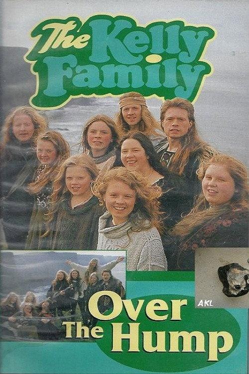 The Kelly Family - Over The Hump 1994 official movie poster