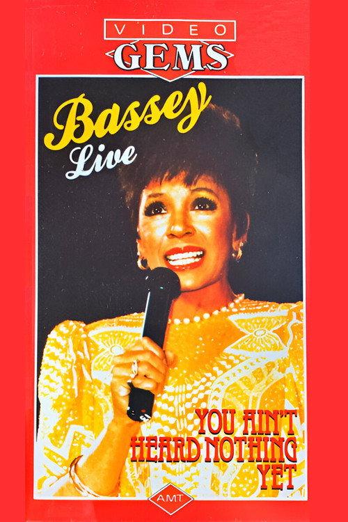 Shirley Bassey - You Ain't Heard Nothing Yet 1985 official movie poster