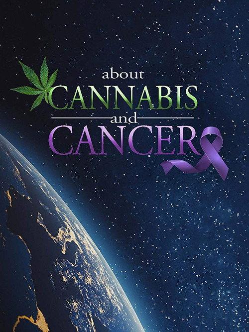 About Cannabis and Cancer 2019 official movie poster
