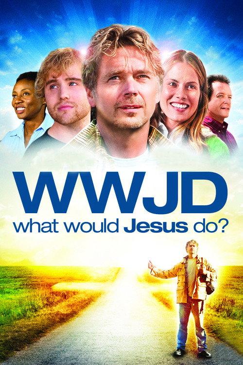 WWJD: What Would Jesus Do? 2010 official movie poster