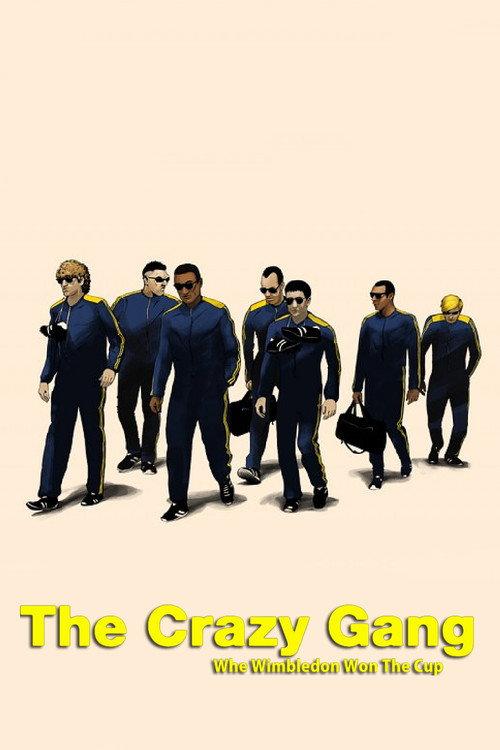 The Crazy Gang - When Wimbledon Won The Cup 2014 official movie poster