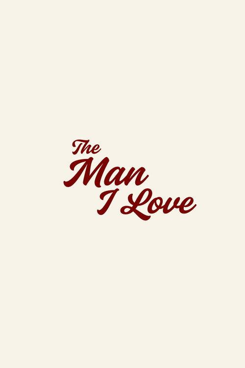 The Man I Love 2026 official movie poster