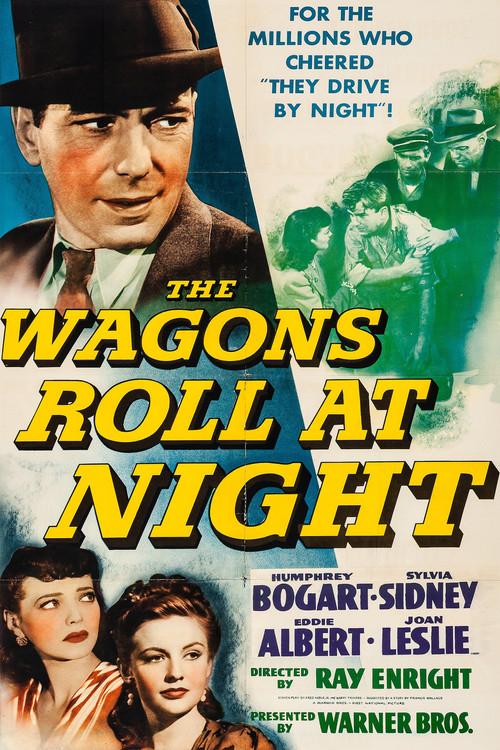 The Wagons Roll at Night 1941 official movie poster