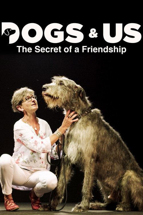 Dogs and Us: The Secret of a Friendship 2019 official movie poster