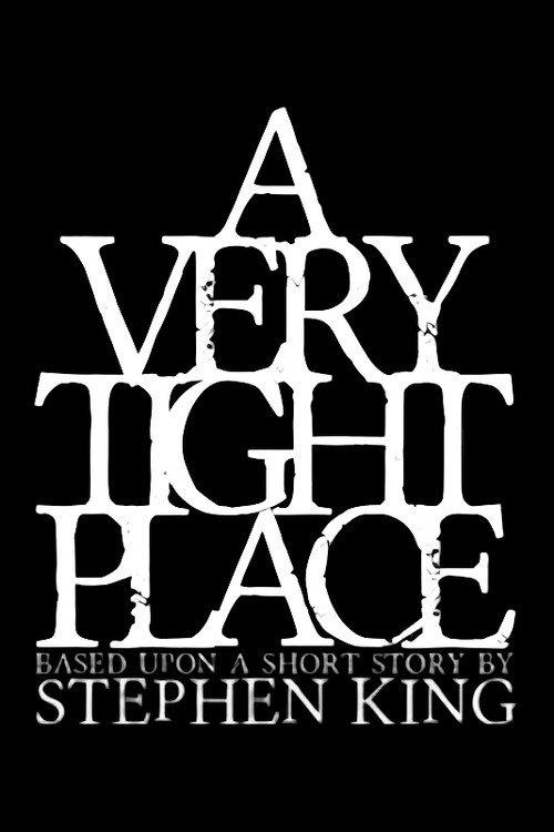 A Very Tight Place 2011 official movie poster