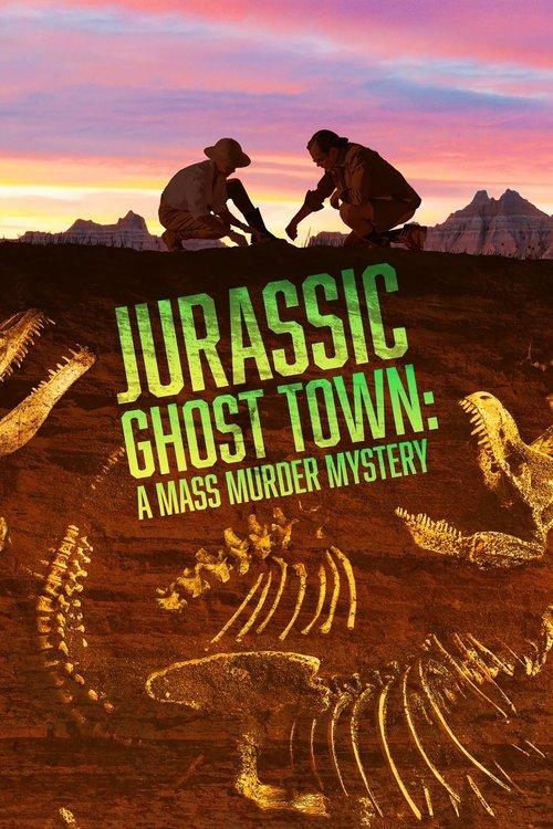 Jurassic Ghost Town: A Mass Murder Mystery 2023 official movie poster