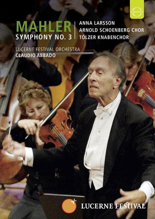 Lucerne 2007: Abbado conducts Mahler 3rd Symphony 2009 official movie poster