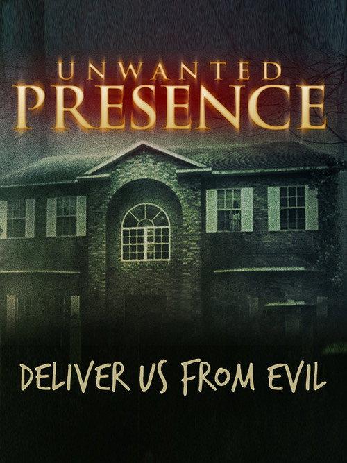 Unwanted Presence 2014 official movie poster