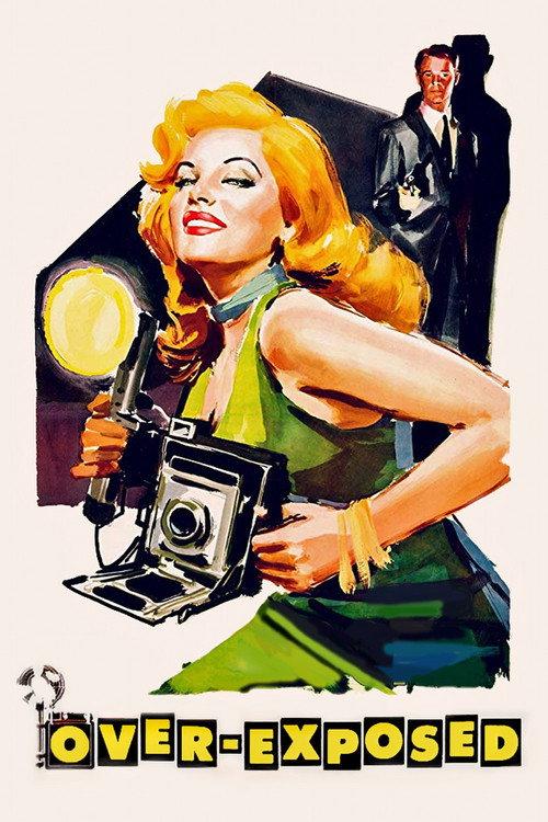 Over-Exposed 1956 official movie poster