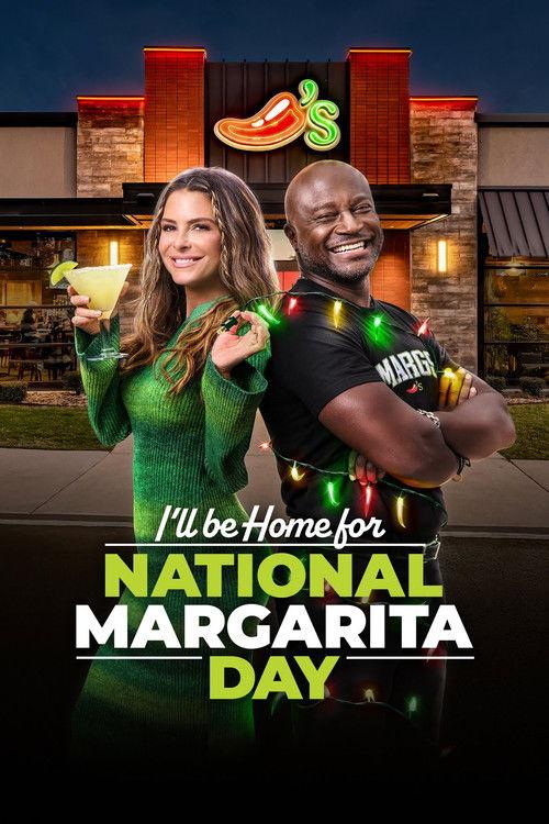 I'll Be Home for National Margarita Day 2025 official movie poster