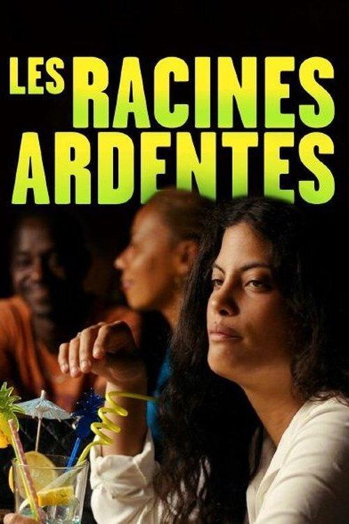 Les racines ardentes 2021 official movie poster