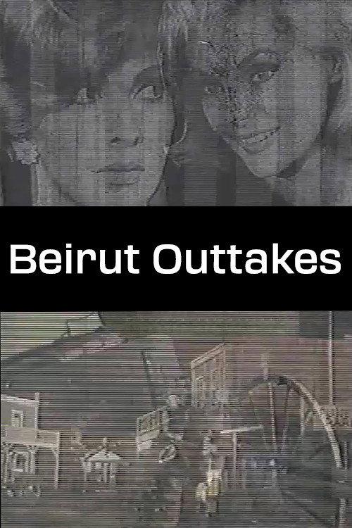 Beirut Outtakes 2007 official movie poster
