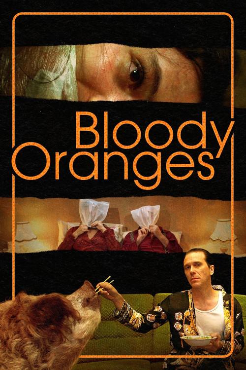 Bloody Oranges 2021 official movie poster