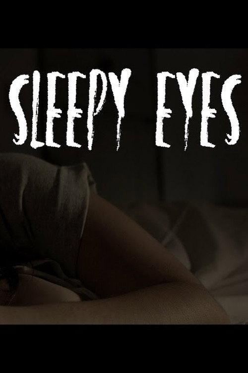 Sleepy Eyes 2016 official movie poster