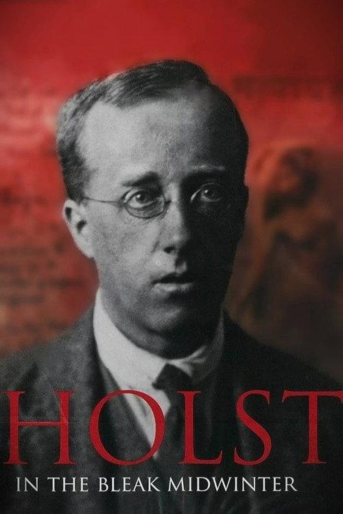 Holst: In the Bleak Midwinter 2011 official movie poster