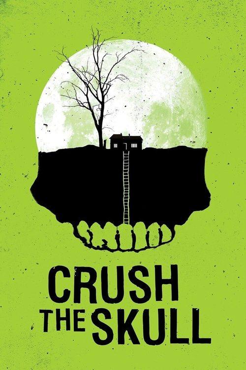Crush the Skull 2015 official movie poster