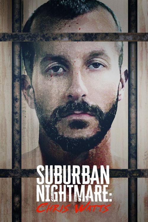 Suburban Nightmare: Chris Watts 2022 official movie poster