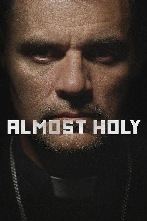 Almost Holy 2015 official movie poster