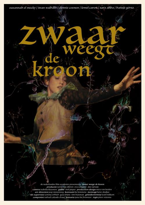 Zwaar Weegt de Kroon 2025 official movie poster