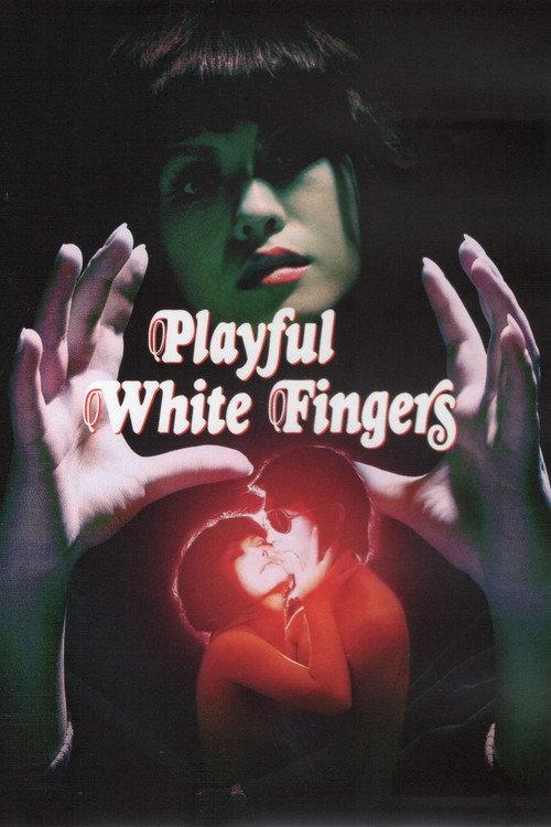 Playful White Fingers 1972 official movie poster