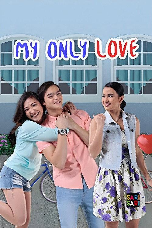 My Only Love 2016 official movie poster