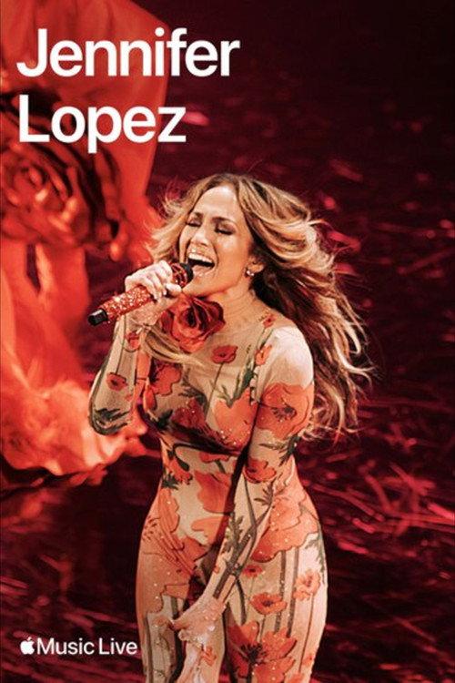 Apple Music Live: Jennifer Lopez 2024 official movie poster