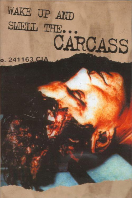 Carcass: Wake Up And Smell The Carcass 2001 official movie poster