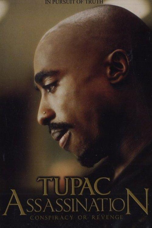 Tupac Assassination Conspiracy Or Revenge 2009 official movie poster