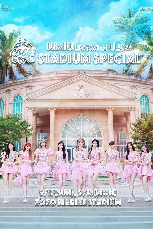 NiziU Live with U 2023 "COCO! nut Fes." -Stadium Special- in ZOZO Marine Stadium 2024 official movie poster