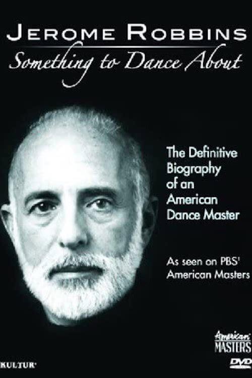Jerome Robbins: Something to Dance About 2009 official movie poster