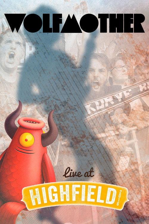 Wolfmother: Highfield Festival 2016 2016 official movie poster