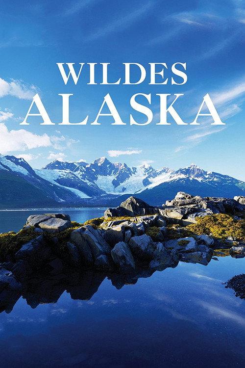 Wild Alaska 2012 official movie poster