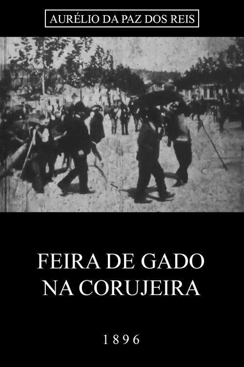Feira de Gado na Corujeira 1896 official movie poster