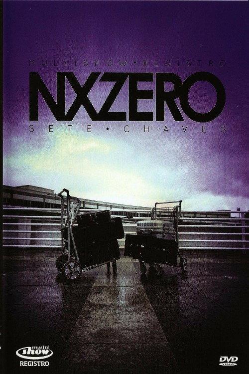 Multishow Registro: NX Zero - Sete Chaves 2010 official movie poster