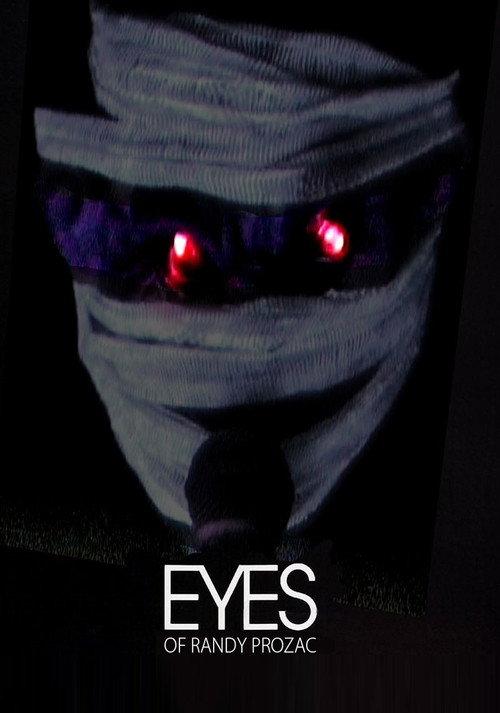 Eyes of Randy Prozac 2013 official movie poster
