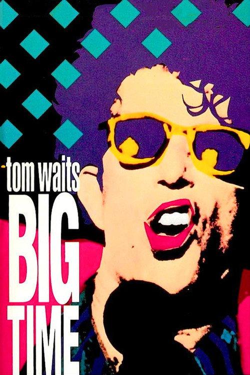 Tom Waits: Big Time 1988 official movie poster