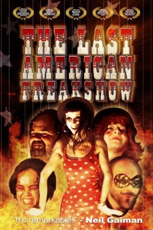 The Last American Freak Show 2008 official movie poster