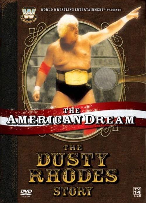 The American Dream: The Dusty Rhodes Story 2006 official movie poster