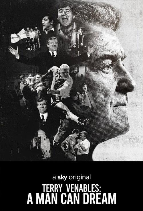 Terry Venables: A Man Can Dream 2021 official movie poster