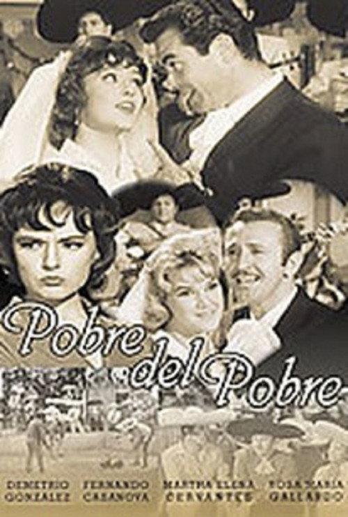 Pobre del pobre 1961 official movie poster