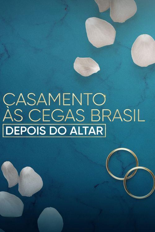 Love Is Blind Brazil: After the Altar 2023 official movie poster