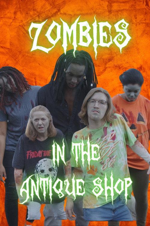 Zombies in the Antique Shop 2022 official movie poster