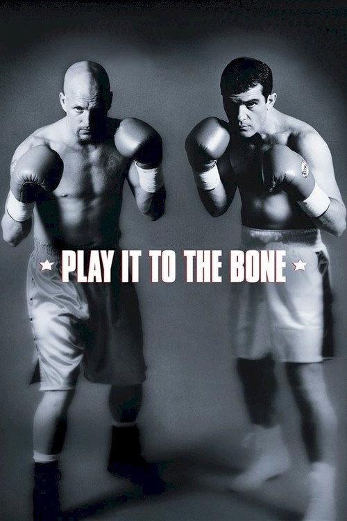Play It to the Bone 1999 official movie poster