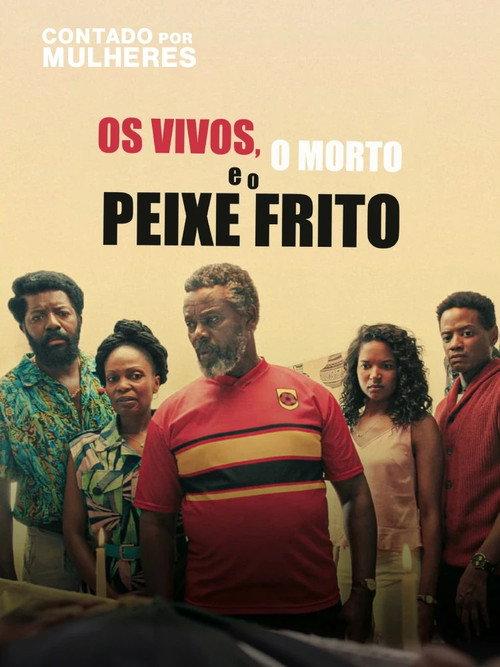 Os Vivos, o Morto e o Peixe Frito 2022 official movie poster