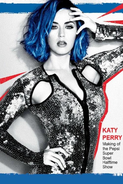 Katy Perry: Making of the Pepsi Super Bowl Halftime Show 2015 official movie poster