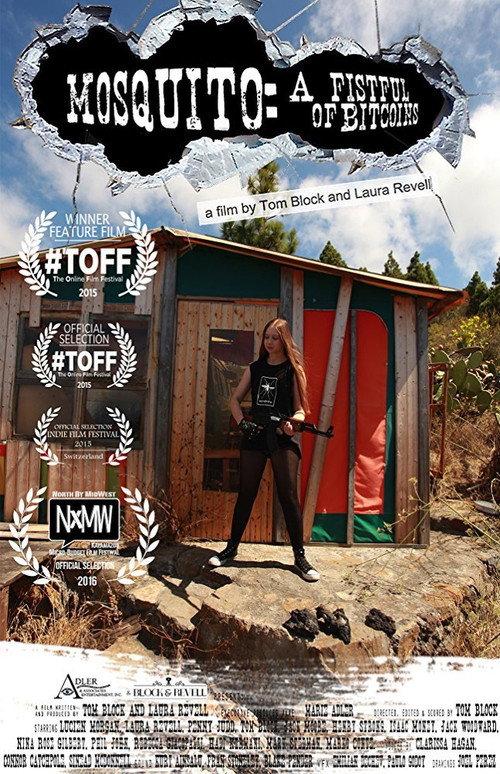 Mosquito: A Fistful of Bitcoins 2015 official movie poster