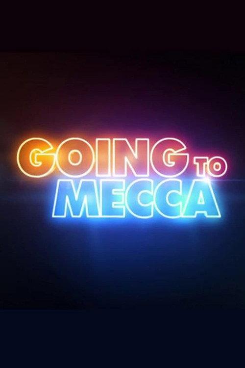 Going to Mecca 2013 official movie poster
