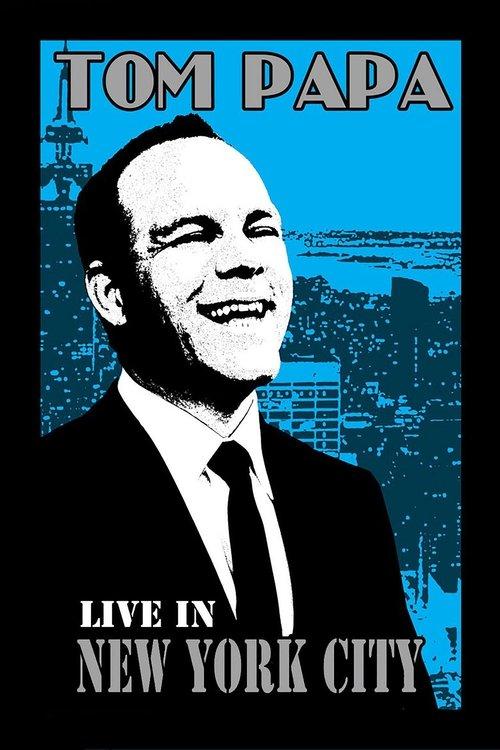 Tom Papa: Live in New York City 2011 official movie poster
