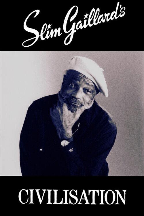 Slim Gaillard's Civilisation 1989 official movie poster