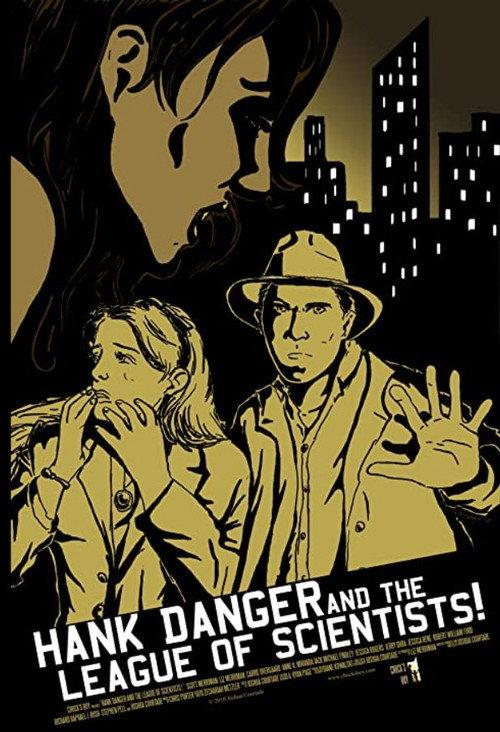 Hank Danger and the League of Scientists 2011 official movie poster